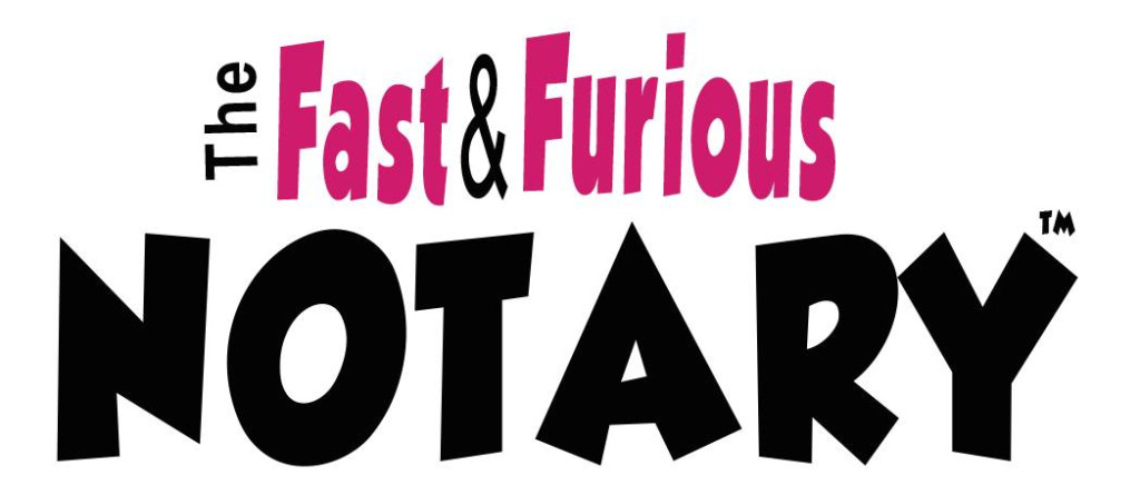 Fast & Furious Notary™